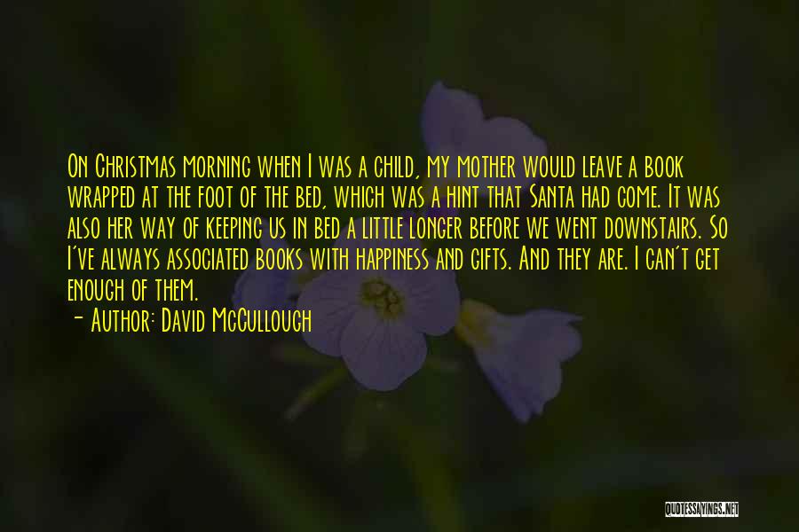 Christmas Without Gifts Quotes By David McCullough