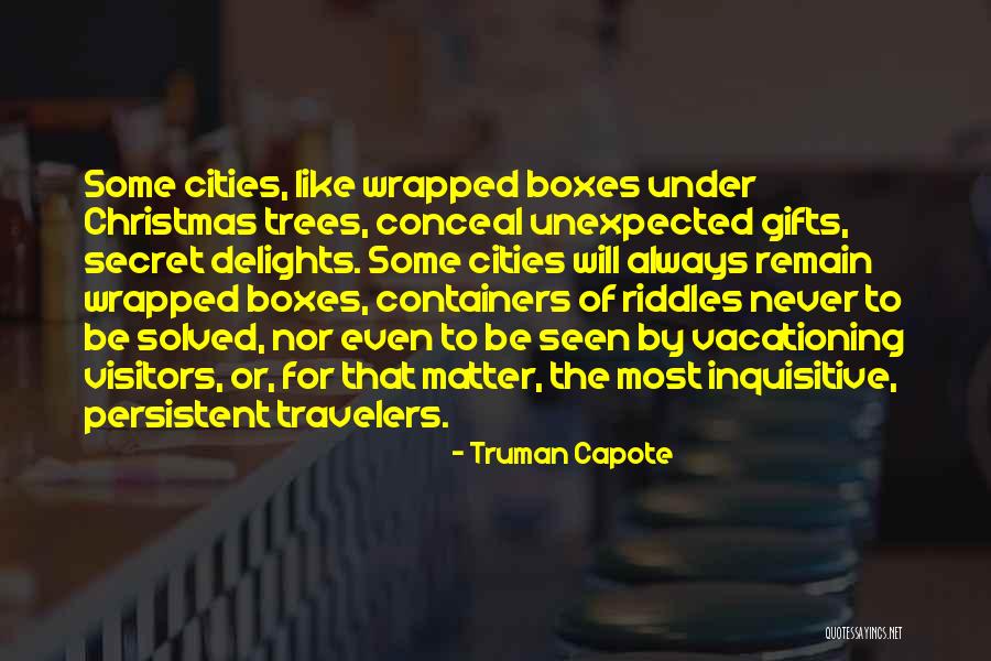 Christmas Without Gifts Quotes By Truman Capote