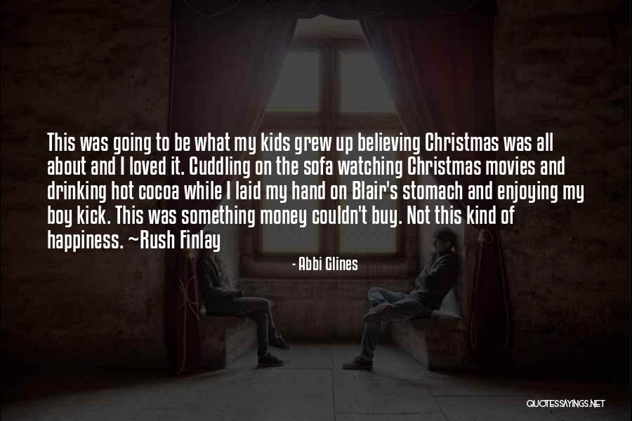 Christmas Without Loved Ones Quotes By Abbi Glines Christmas Without Loved Ones Quotes By Abbi Glines