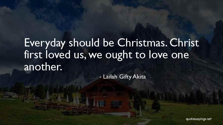 Christmas Without Loved Ones Quotes By Lailah Gifty Akita