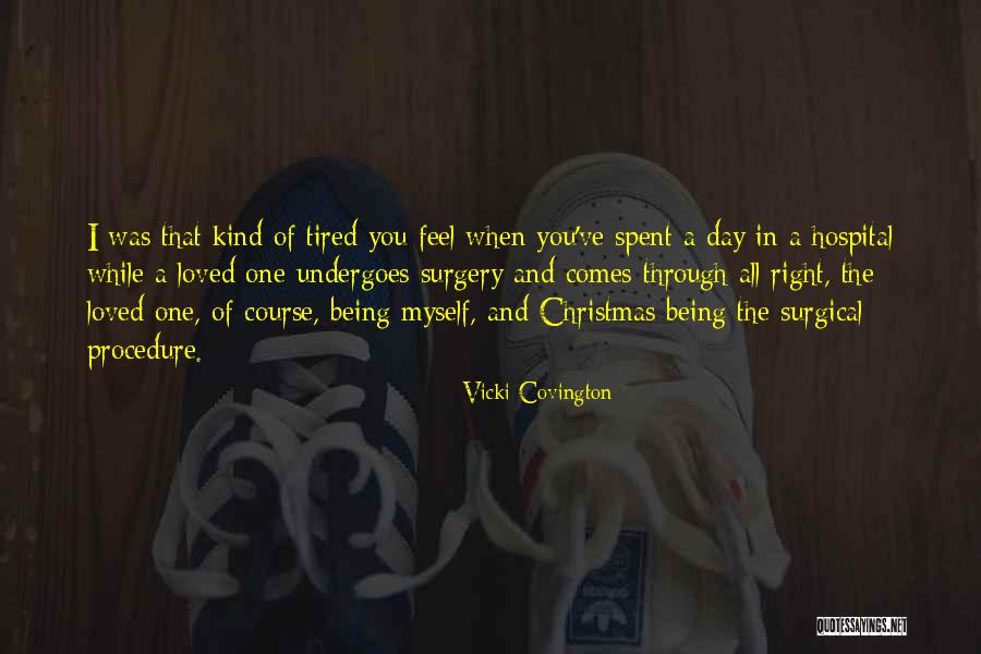 Christmas Without Loved Ones Quotes By Vicki Covington Christmas Without Loved Ones Quotes By Vicki Covington