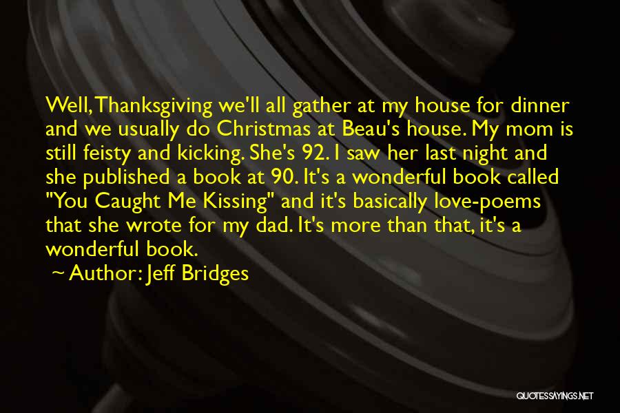 Christmas Without You Dad Quotes By Jeff Bridges