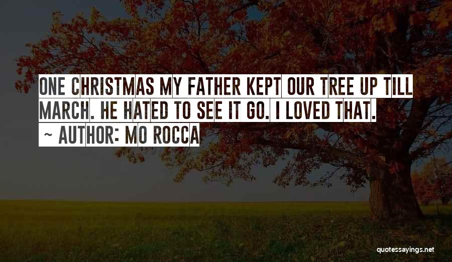 Christmas Without You Dad Quotes By Mo Rocca