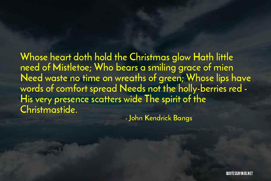 Christmas Wreaths Quotes By John Kendrick Bangs