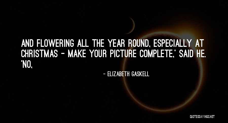 Christmas Year Round Quotes By Elizabeth Gaskell