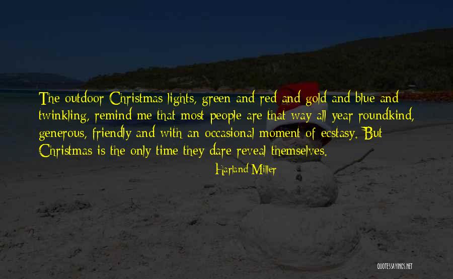 Christmas Year Round Quotes By Harland Miller