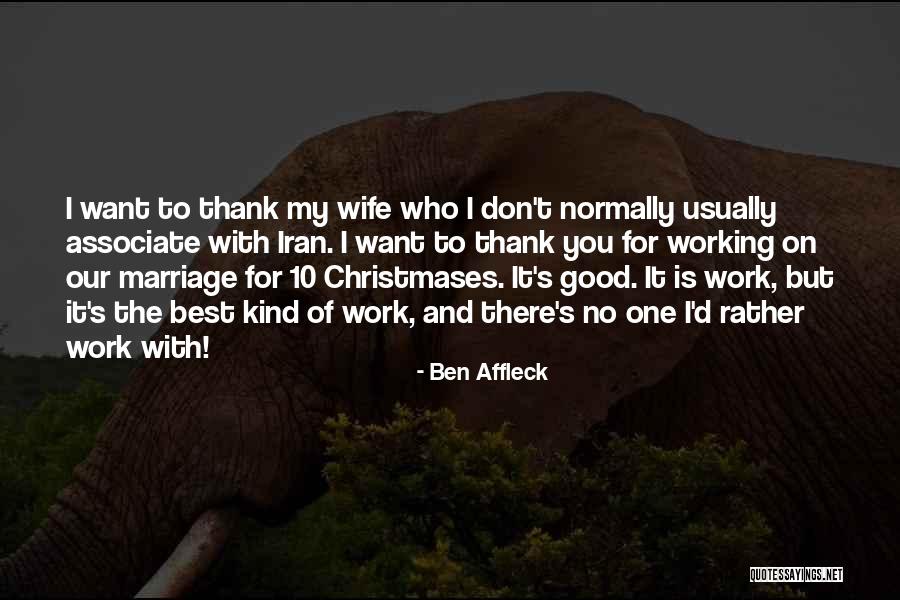 Christmases Quotes By Ben Affleck Christmases Quotes By Ben Affleck