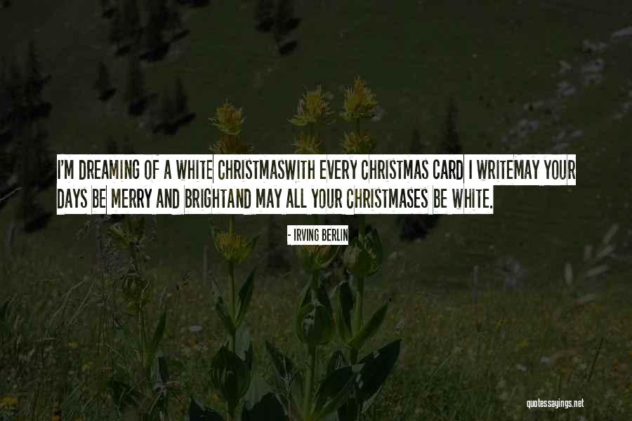 Christmases Quotes By Irving Berlin Christmases Quotes By Irving Berlin
