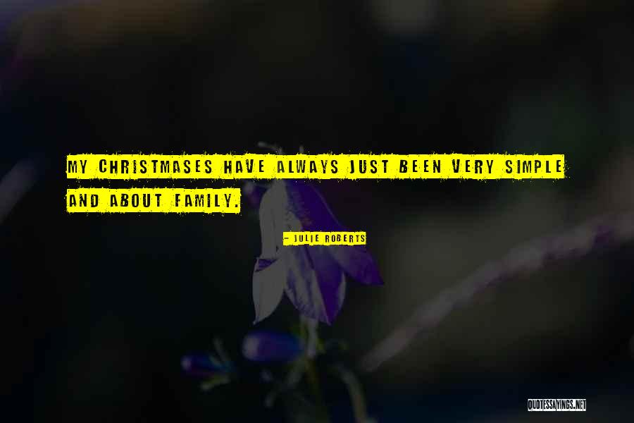 Christmases Quotes By Julie Roberts Christmases Quotes By Julie Roberts
