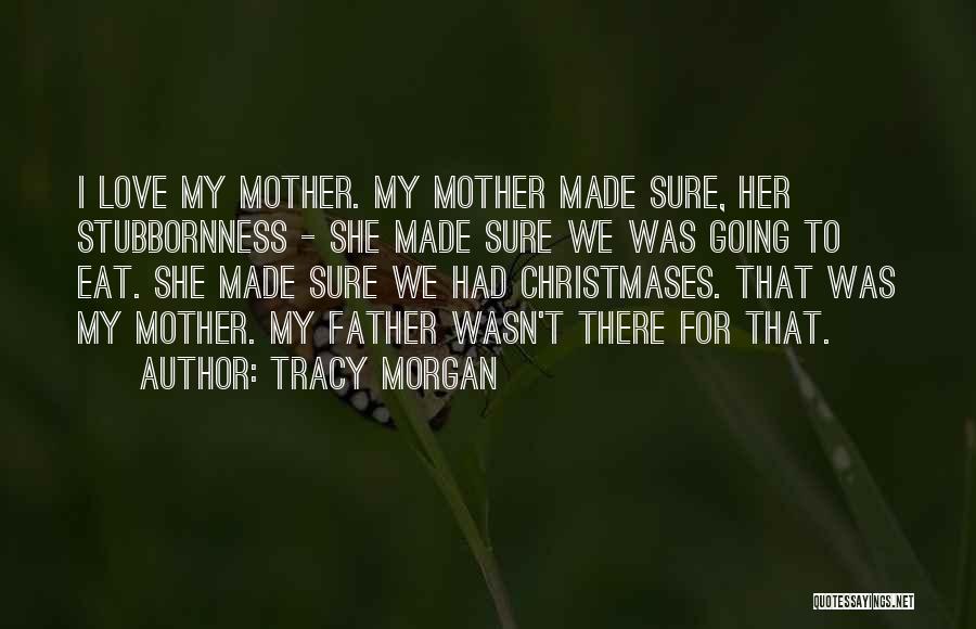 Christmases Quotes By Tracy Morgan