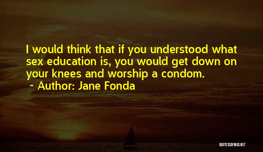 Christminster University Quotes By Jane Fonda