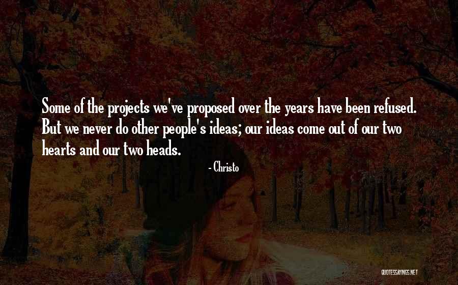 Christo Quotes 1062219 Christo Quotes 1062219