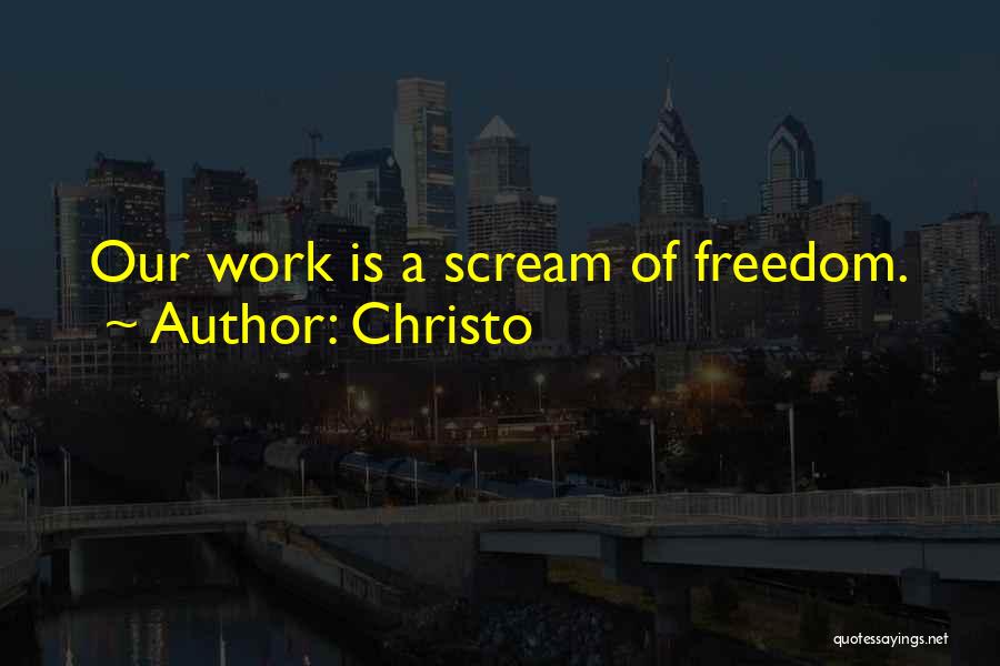 Christo Quotes 1211268