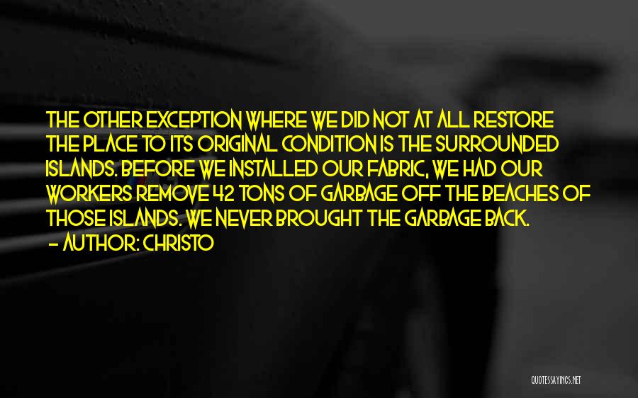 Christo Quotes 1699160