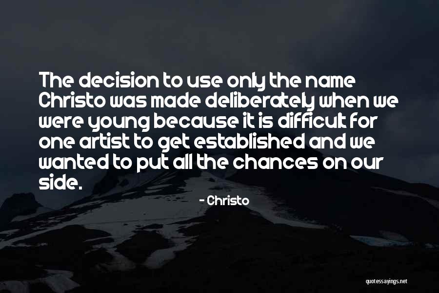 Christo Quotes 699335 Christo Quotes 699335