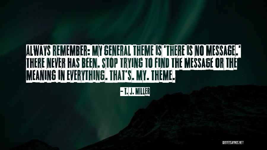 Christobel Dortez Quotes By T. J. Miller Christobel Dortez Quotes By T. J. Miller