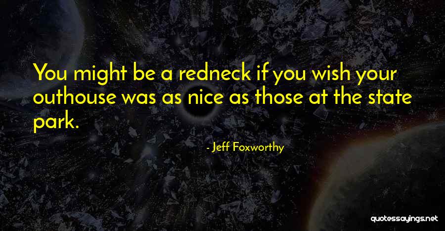 Christobel The Body Quotes By Jeff Foxworthy Christobel The Body Quotes By Jeff Foxworthy