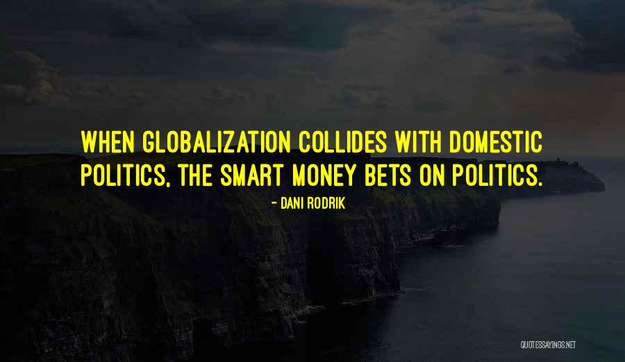 Christodoulos Kaoutzanis Quotes By Dani Rodrik Christodoulos Kaoutzanis Quotes By Dani Rodrik