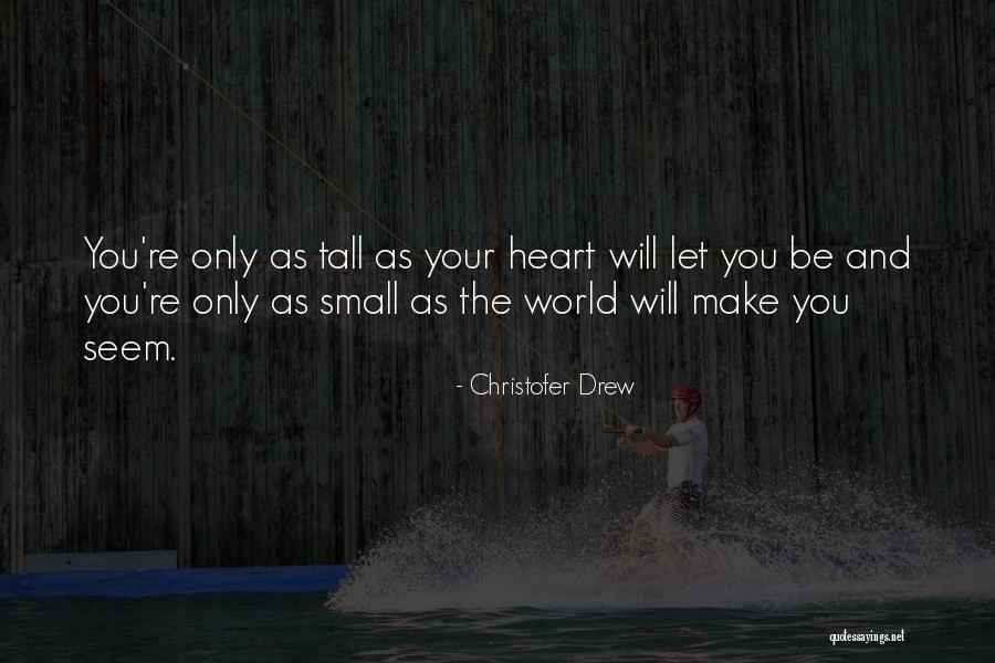 Christofer Drew Quotes 146885 Christofer Drew Quotes 146885