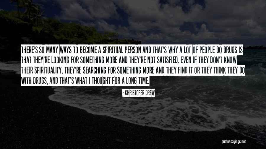 Christofer Drew Quotes 2099609 Christofer Drew Quotes 2099609