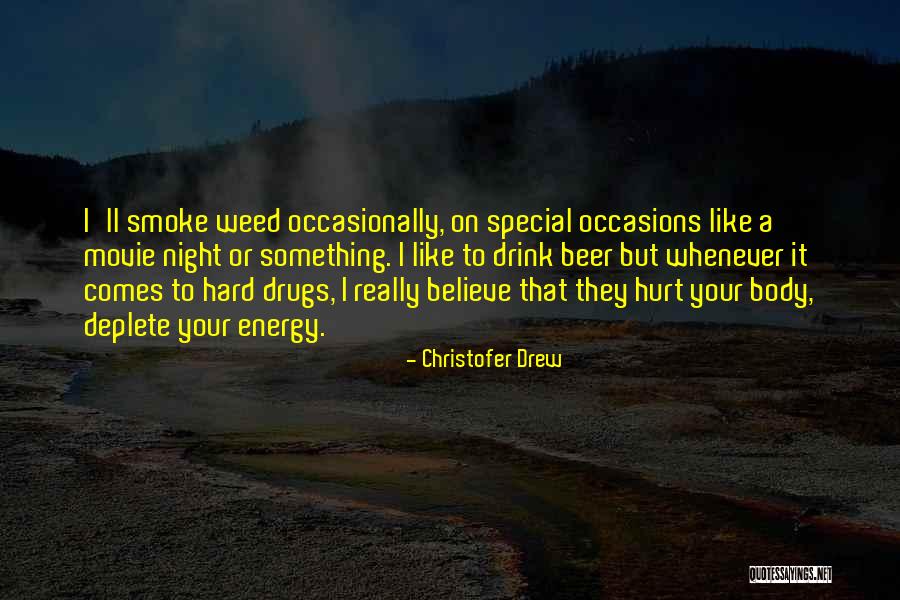 Christofer Drew Quotes 316794 Christofer Drew Quotes 316794