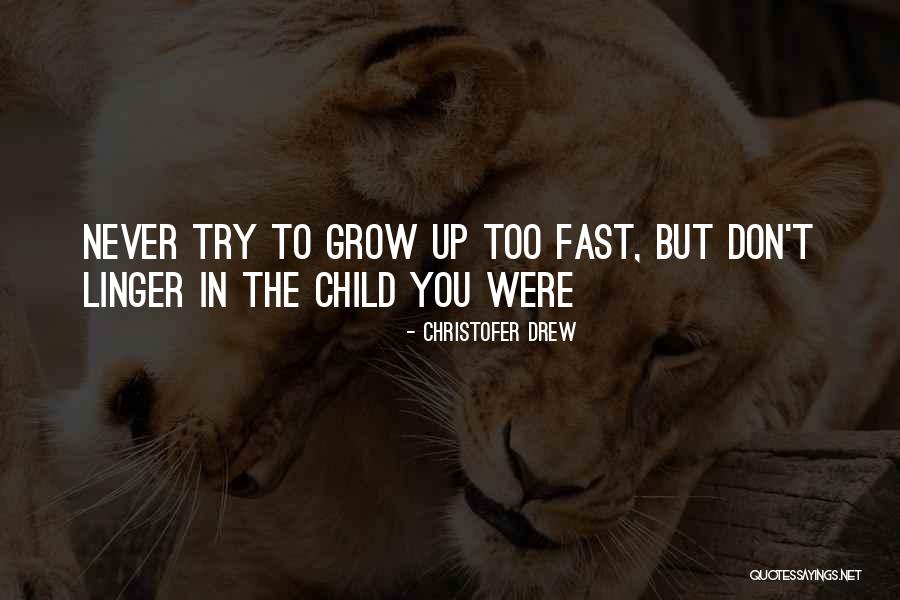 Christofer Drew Quotes 375137 Christofer Drew Quotes 375137