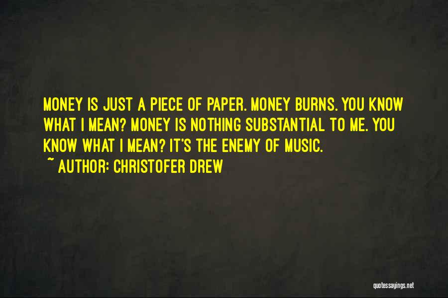 Christofer Quotes By Christofer Drew