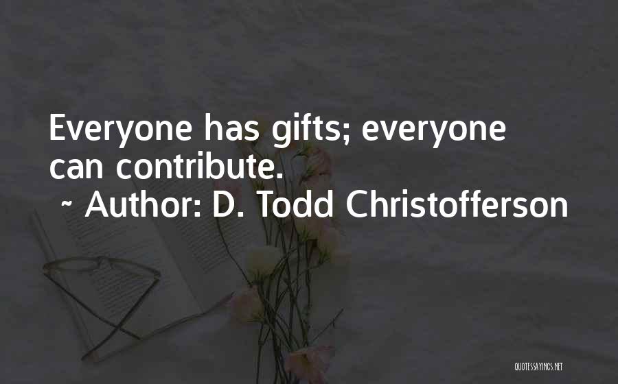 Christofferson Quotes By D. Todd Christofferson