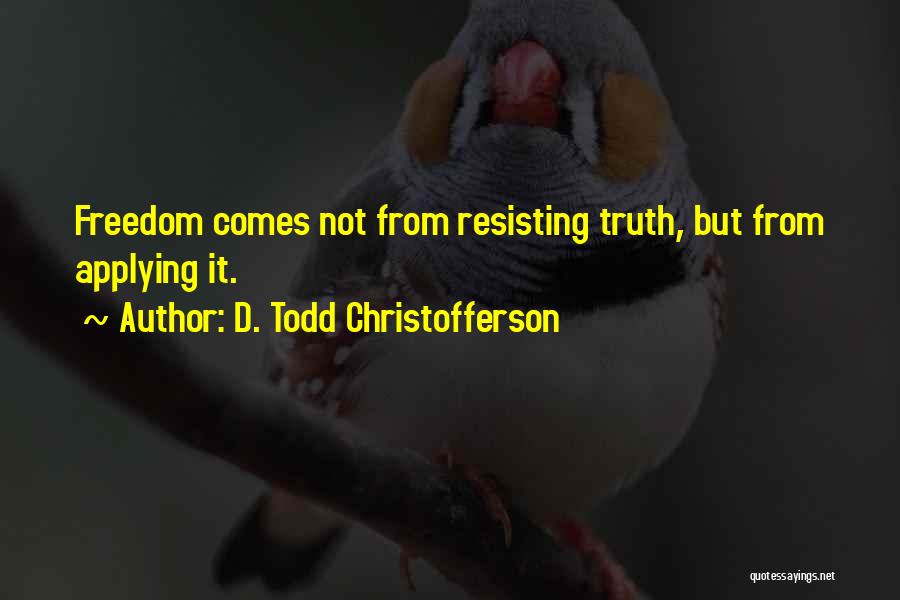 Christofferson Quotes By D. Todd Christofferson