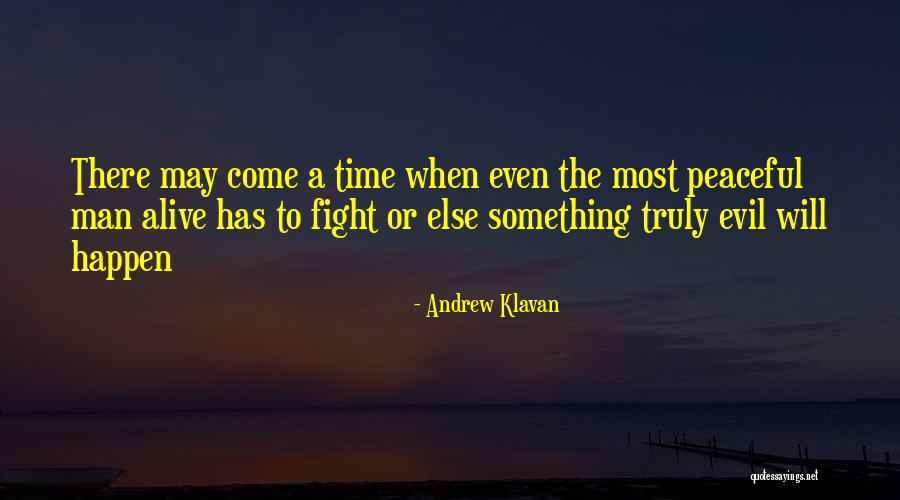 Christofidis Papakaliotis Quotes By Andrew Klavan Christofidis Papakaliotis Quotes By Andrew Klavan