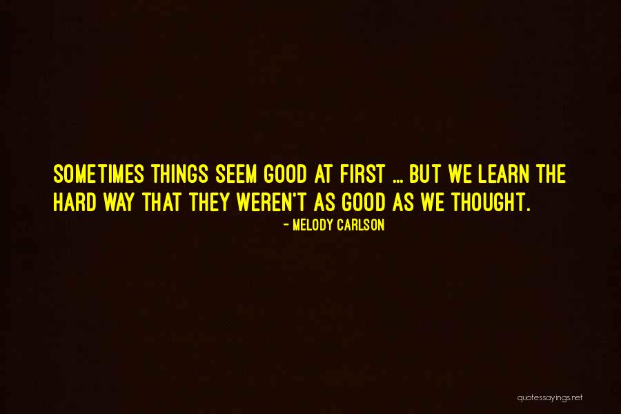 Christoforidis Jim Quotes By Melody Carlson Christoforidis Jim Quotes By Melody Carlson