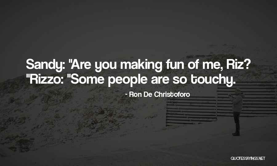 Christoforo Quotes By Ron De Christoforo Christoforo Quotes By Ron De Christoforo