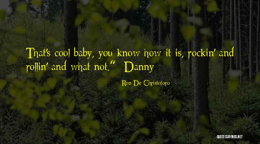 Christoforo Quotes By Ron De Christoforo Christoforo Quotes By Ron De Christoforo