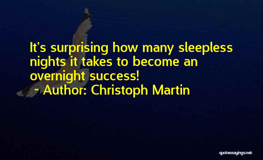 Christoph Martin Quotes 2180014