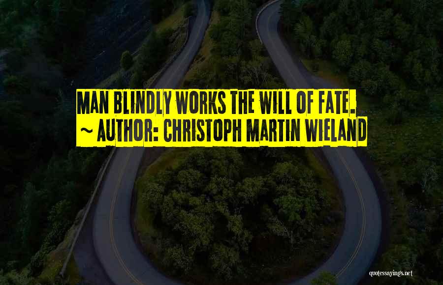 Christoph Martin Wieland Quotes 1207587