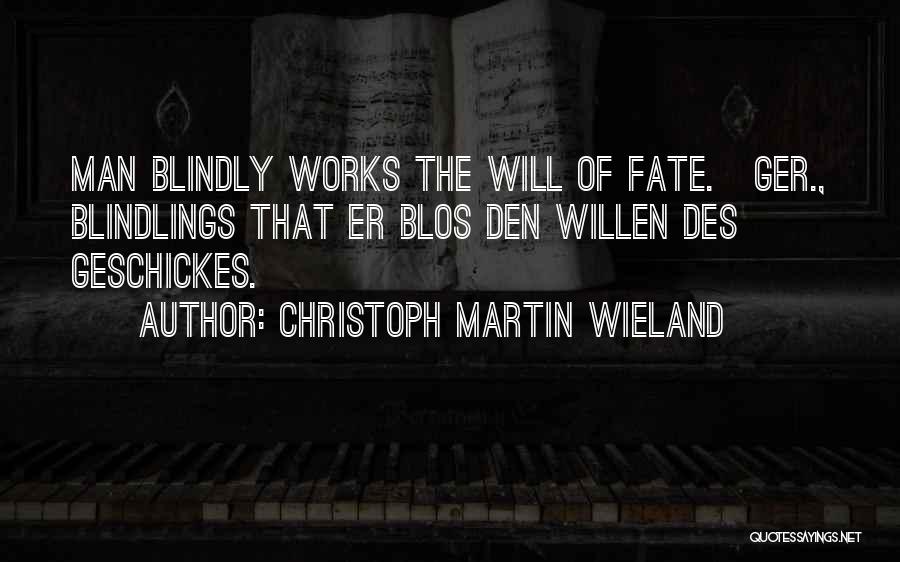 Christoph Martin Wieland Quotes 1209238