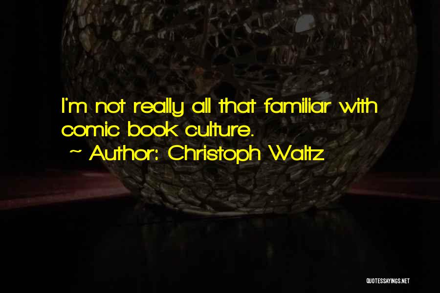 Christoph Waltz Quotes 1746070