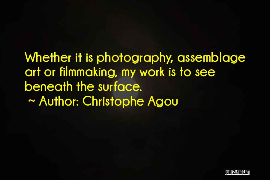 Christophe Agou Quotes 1091007