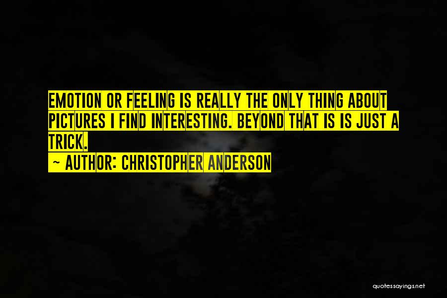 Christopher Anderson Quotes 492547