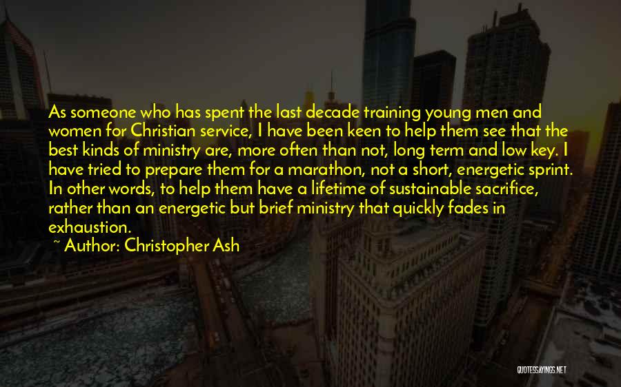 Christopher Ash Quotes 788211