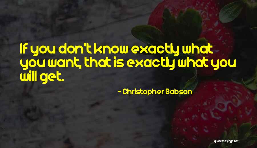 Christopher Babson Quotes 1849127