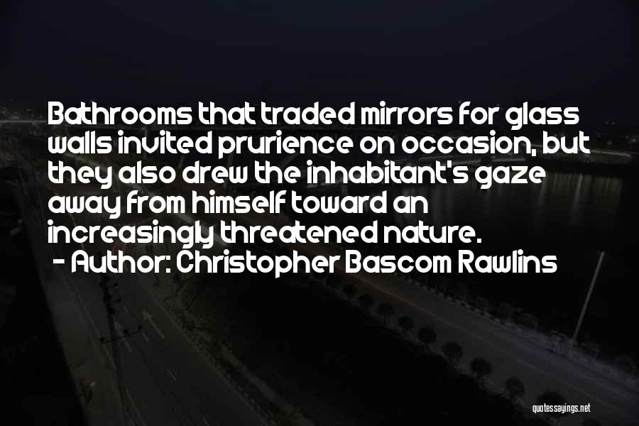 Christopher Bascom Rawlins Quotes 2134235