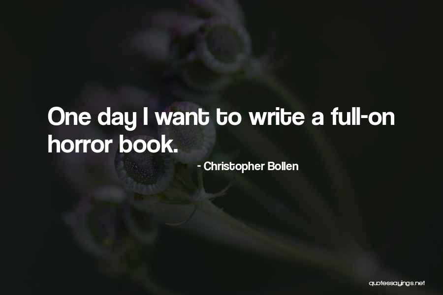 Christopher Bollen Quotes 1163110 Christopher Bollen Quotes 1163110