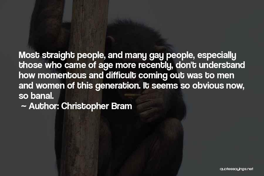 Christopher Bram Quotes 1697114