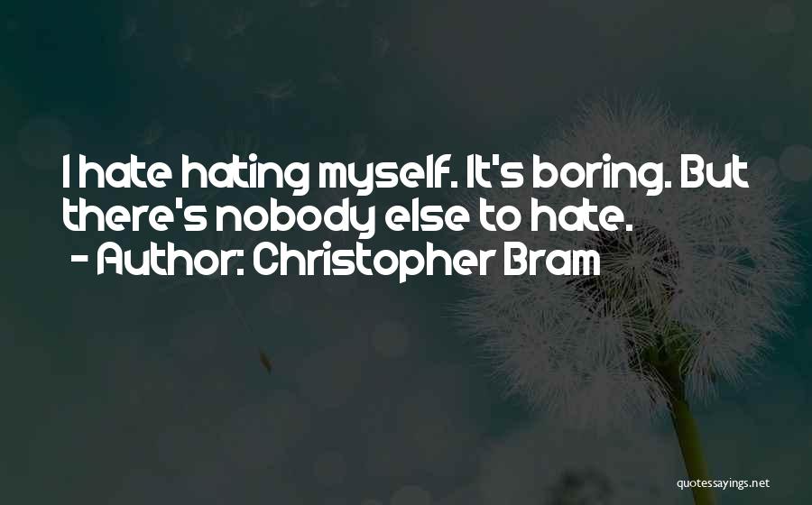 Christopher Bram Quotes 767120