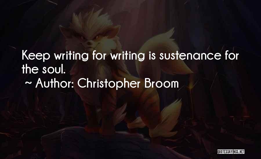 Christopher Broom Quotes 403103