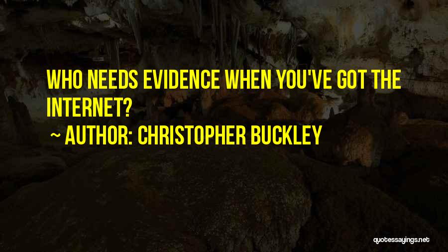 Christopher Buckley Quotes 1005680
