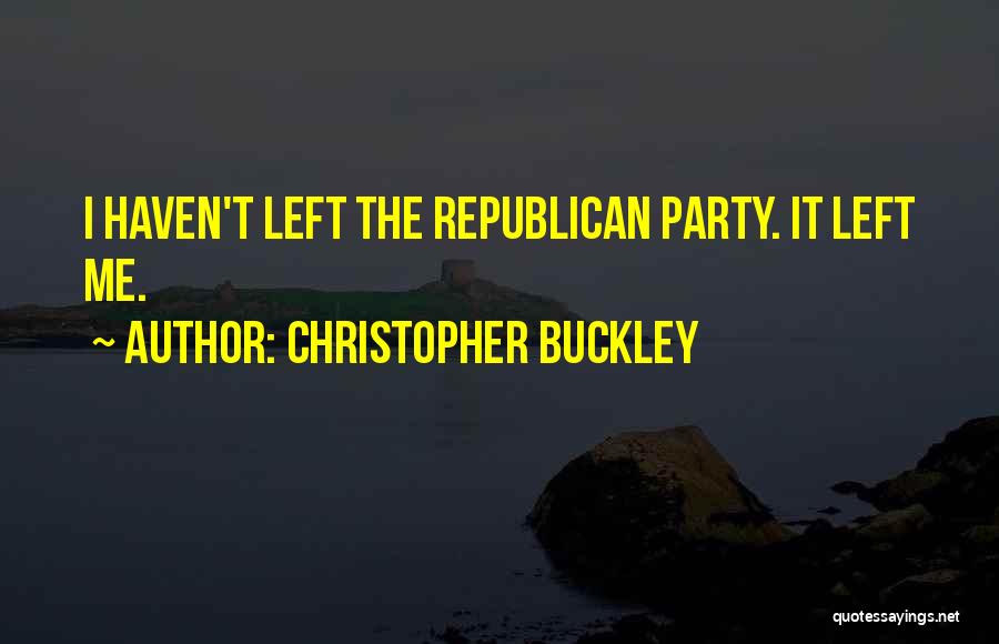 Christopher Buckley Quotes 1042710
