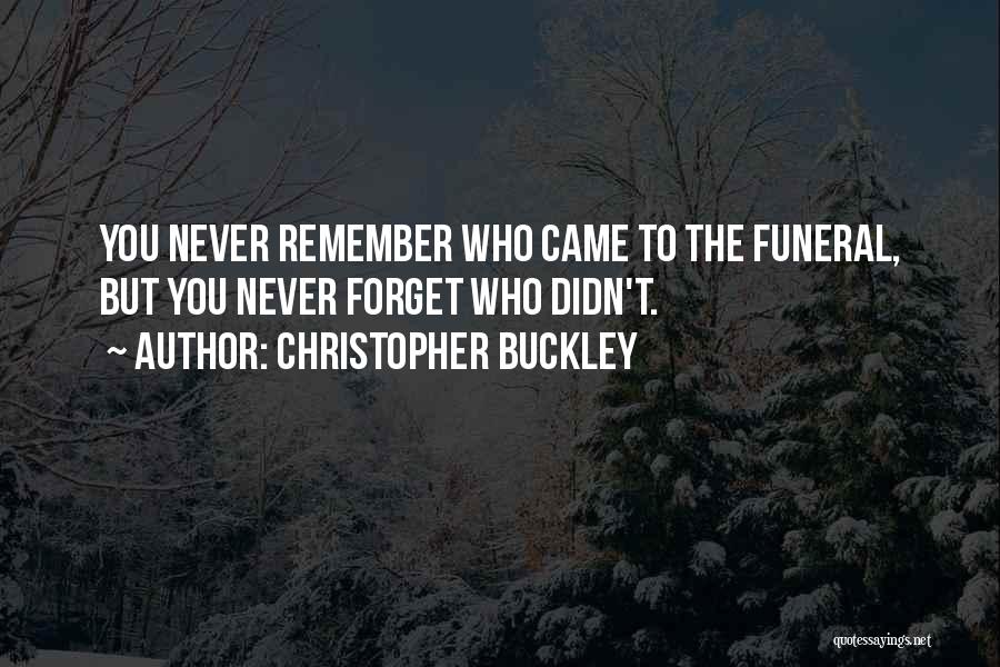 Christopher Buckley Quotes 1307029