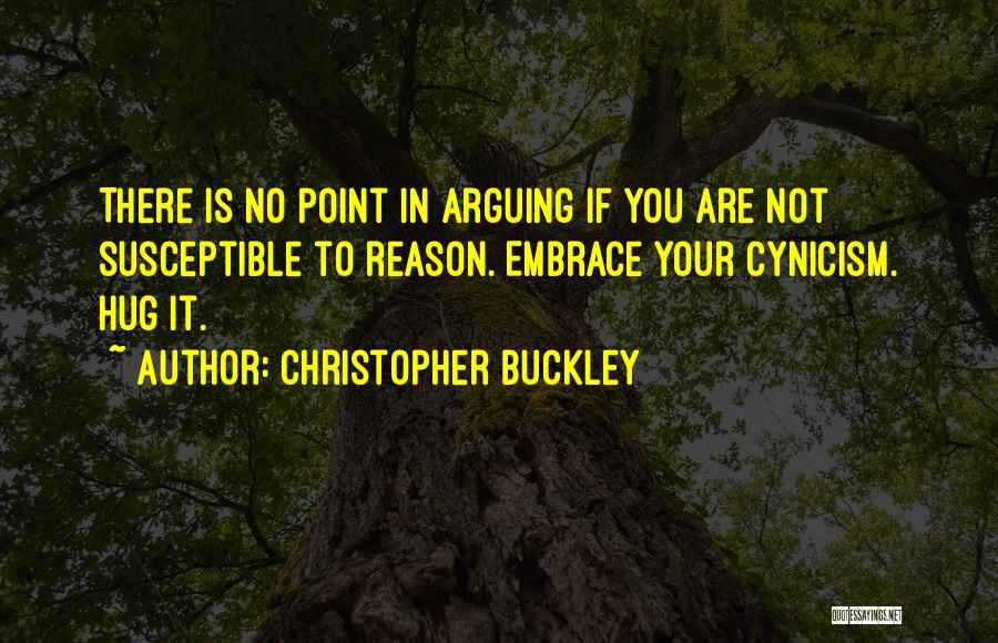 Christopher Buckley Quotes 1307866